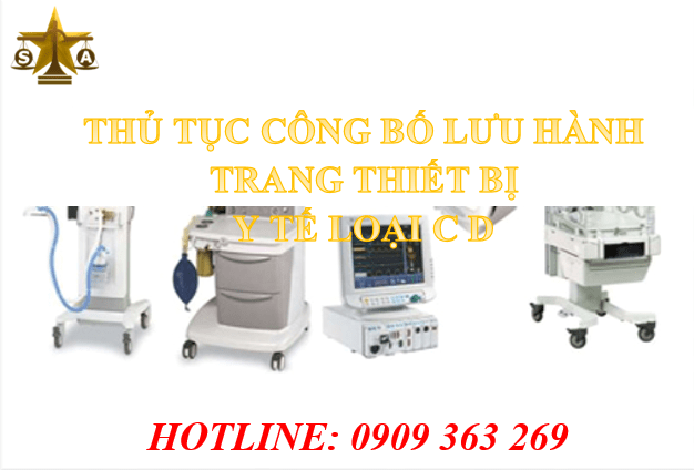 THỦ TỤC CÔNG BỐ LƯU HÀNH TRANG THIẾT BỊ  Y TẾ LOẠI C D