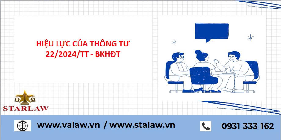 HIỆU LỰC CỦA THÔNG TƯ 22/2024/TT – BKHĐT