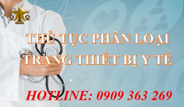 DỊCH VỤ PHÂN LOẠI TRANG THIẾT BỊ Y TẾ