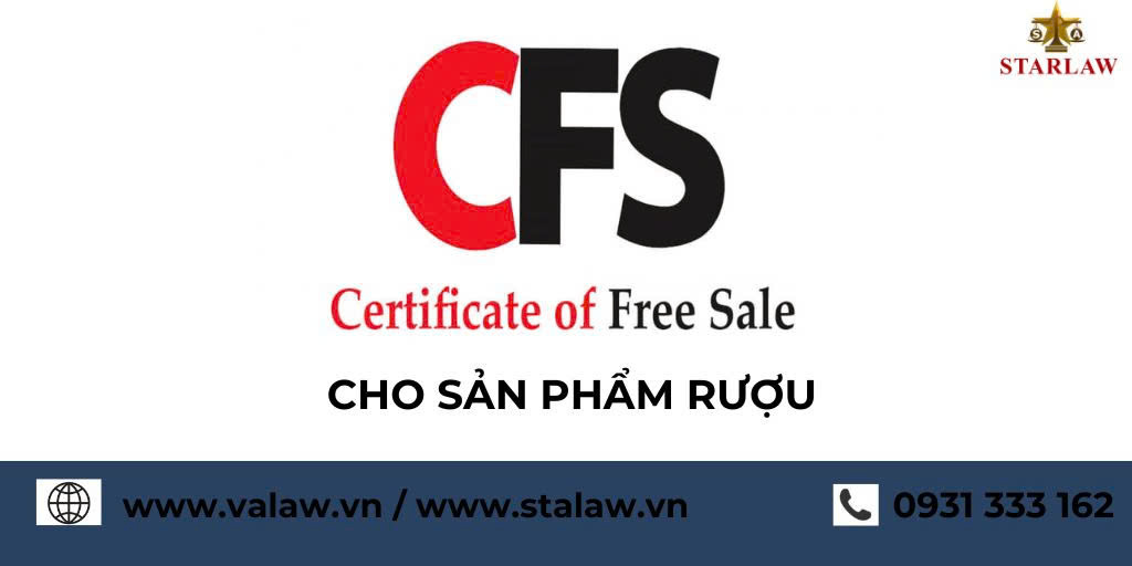 XIN GIẤY CHỨNG NHẬN LƯU HÀNH TỰ DO (CFS) CHO SẢN PHẦM RƯỢU
