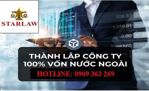 THÀNH LẬP CÔNG TY 100% VỐN ĐẦU TƯ NƯỚC NGOÀI